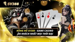 Rồng Hổ sv388